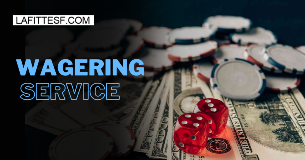 wagering service